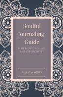 Soulful Journaling Guide
