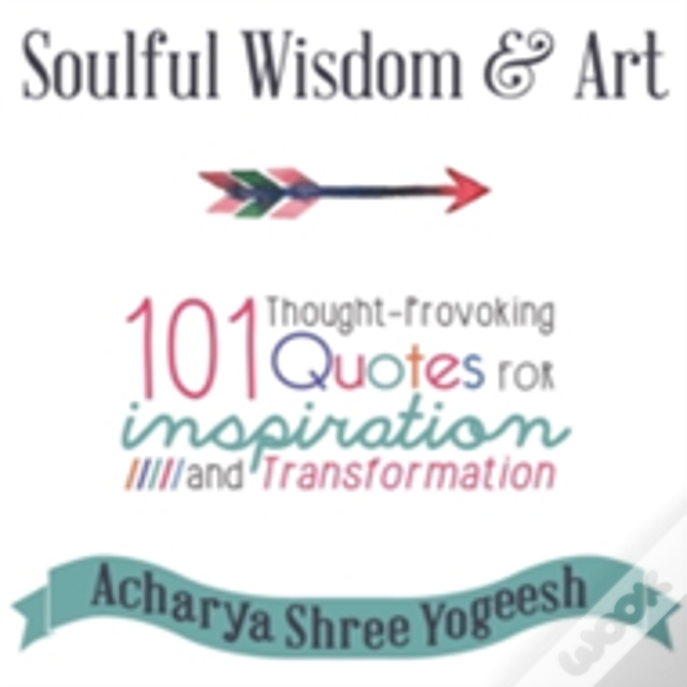 Soulful Wisdom & Art