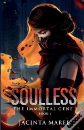 Soulless: The Immortal Gene Trilogy