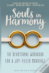 Souls In Harmony: The Devotional Workboo