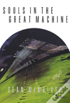 Souls In The Great Machine