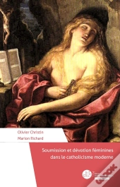 Soumission Et Dévotion Féminine Dans Le Catholicisme