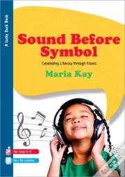 Sound Before Symbol