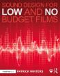 Sound Design For Low & No Budget Films - Preview