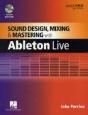 Sound Design, Mixing And Mastering With Ableton Live - Preview