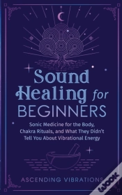 Capa do artigo Sound Healing For Beginners