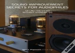 Sound Improvement Secrets For Audiophiles