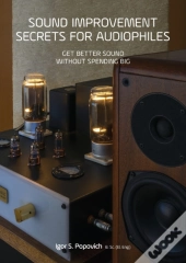 Sound Improvement Secrets For Audiophiles