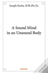 Sound Mind In An Unsound Body