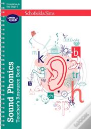 Sound Phonics Teacher'S Resource Book: Eyfs/Ks1, Ages 4-7