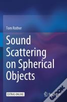Sound Scattering On Spherical Objects
