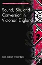 Sound, Sin, And Conversion In Victorian England