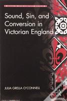 Sound, Sin, And Conversion In Victorian England