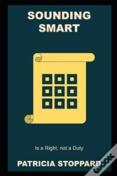 Sounding Smart Is A Right, Not A Duty
