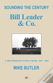 Capa do artigo Sounding The Century: Bill Leader & Co.