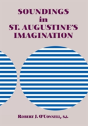 Soundings In St. Augustine'S Imagination - Preview