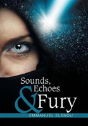Sounds, Echoes & Fury - Preview