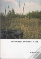 Sounds From Dangerous Places