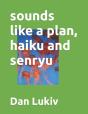 Sounds Like A Plan, Haiku And Senryu - Preview