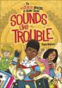 Sounds Like Trouble - Preview
