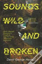 Sounds Wild And Broken
