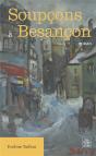 Soupcons À Besançon - Preview