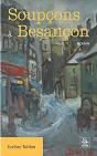 Soupcons À Besançon - Preview