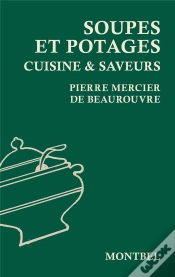 Capa do artigo Soupes Et Potages ; Cuisine & Saveurs