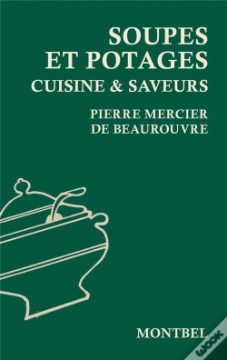 Capa do artigo Soupes Et Potages ; Cuisine & Saveurs