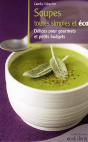 Soupes Toutes Simples Et Éco ; Délices Pour Gourmets Et Petits Budgets - Preview