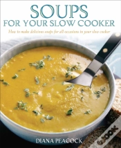 Capa do artigo Soups For Your Slow Cooker