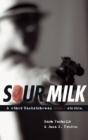 Sour Milk - Preview