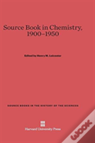 Source Book In Chemistry, 1900-1950