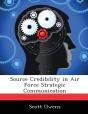 Source Credibility In Air Force Strategic Communication - Preview