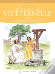 Capa do artigo Source De Vie Éternelle : Le Credo, Les Commandements Et Les Sacrements