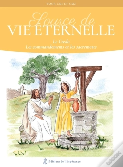 Capa do artigo Source De Vie Éternelle : Le Credo, Les Commandements Et Les Sacrements