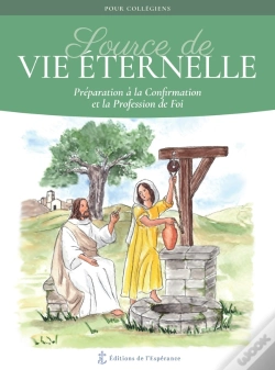 Capa do artigo Source De Vie Éternelle : Préparation À La Confirmation Et La Profession De Foi