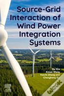 Source-Grid Interaction Of Wind Power Integration Systems