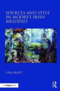Sources And Style In Mooreâ€™S Irish Melodies - Preview