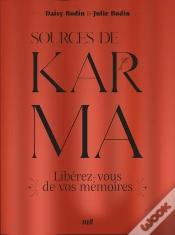 Capa do artigo Sources De Karma : Libérez-Vous De Vos Mémoires