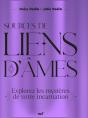 Sources De Liens D'Âmes : Explorez Les Mystères De Votre Incarnation - Preview