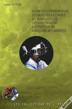 Capa do artigo Sources D'Information Internes Et Externes A L'Habitacle Et Distribution De L'Attention En Conduite