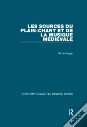 Sources Du Plain-Chant Et De La Musique Ma(C)Dia(C)Vale