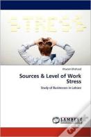 Sources & Level Of Work Stress