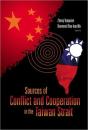 Sources Of Conflict And Cooperation In The Taiwan Strait - Preview