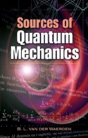 Sources Of Quantum Mechanics - Preview