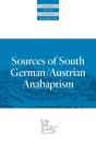 Sources Of South German/Austrian Anabaptism - Preview
