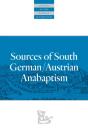 Sources Of South German/Austrian Anabaptism - Preview