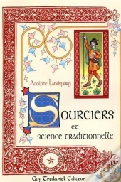 Sourciers Et Science Traditionnelle