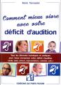 Sourds Et Malentendants : Mieux Vivre Avec Votre Deficit D'Audition - Preview